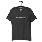Mommy Friendly T-Shirt